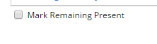 Mark Remaining Present button