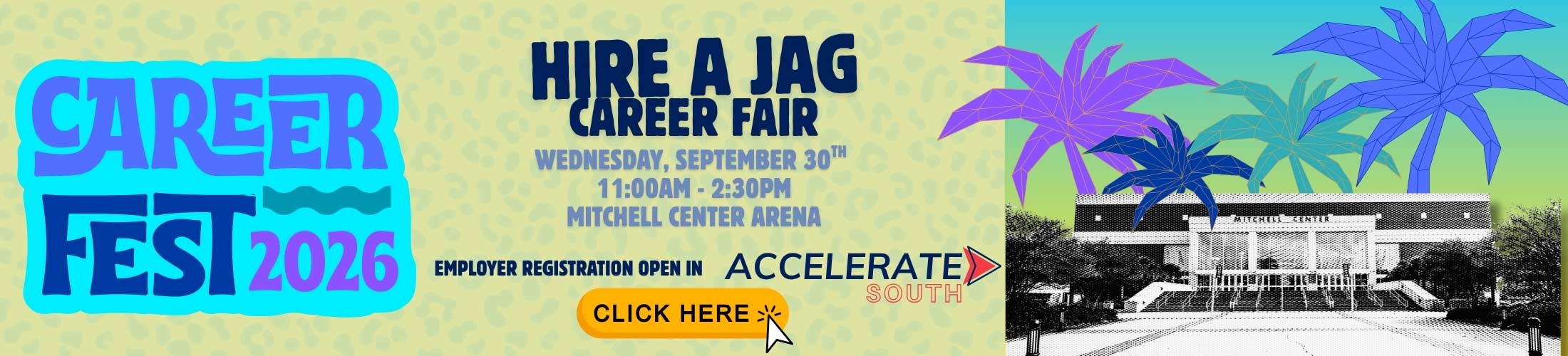 Hire a Jag Career Fair Sept 30 11 am to 2:30 pm Mitchell Center Arena
