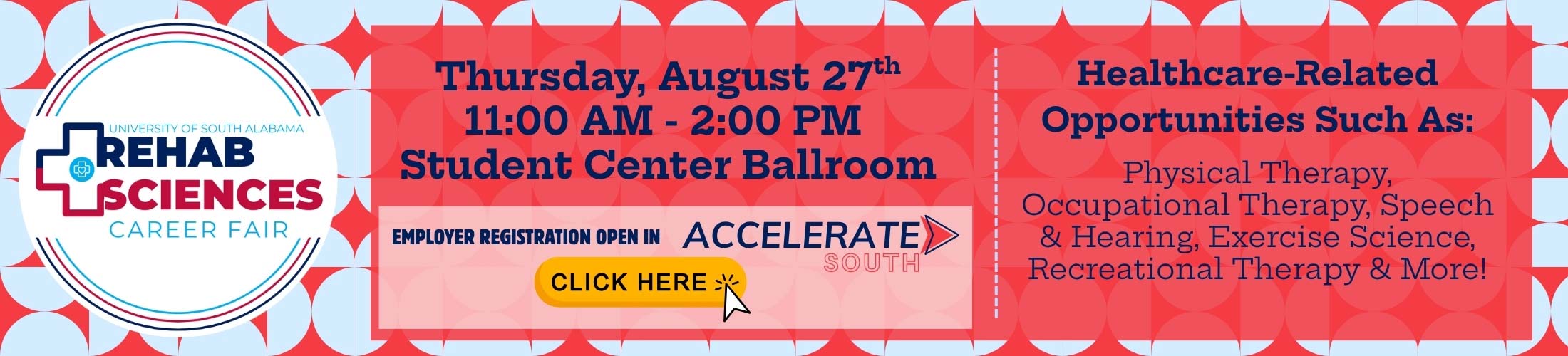 Rehab Sciences Career Fair Aug 27 11 am - 2 pm Student Center Ballroom