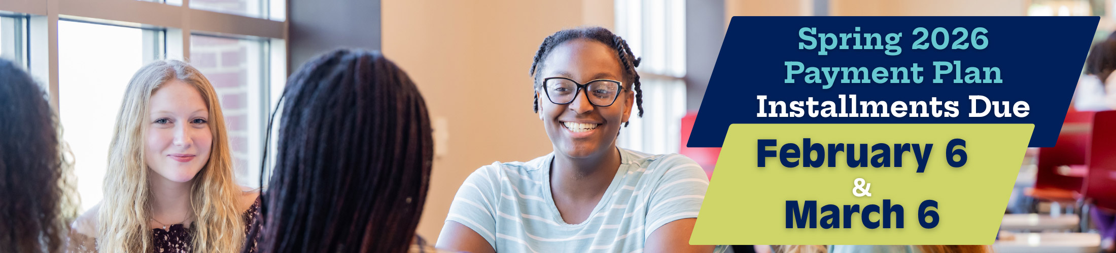 Spring 2026 Payment Plan Installments Due February 6 and March 6